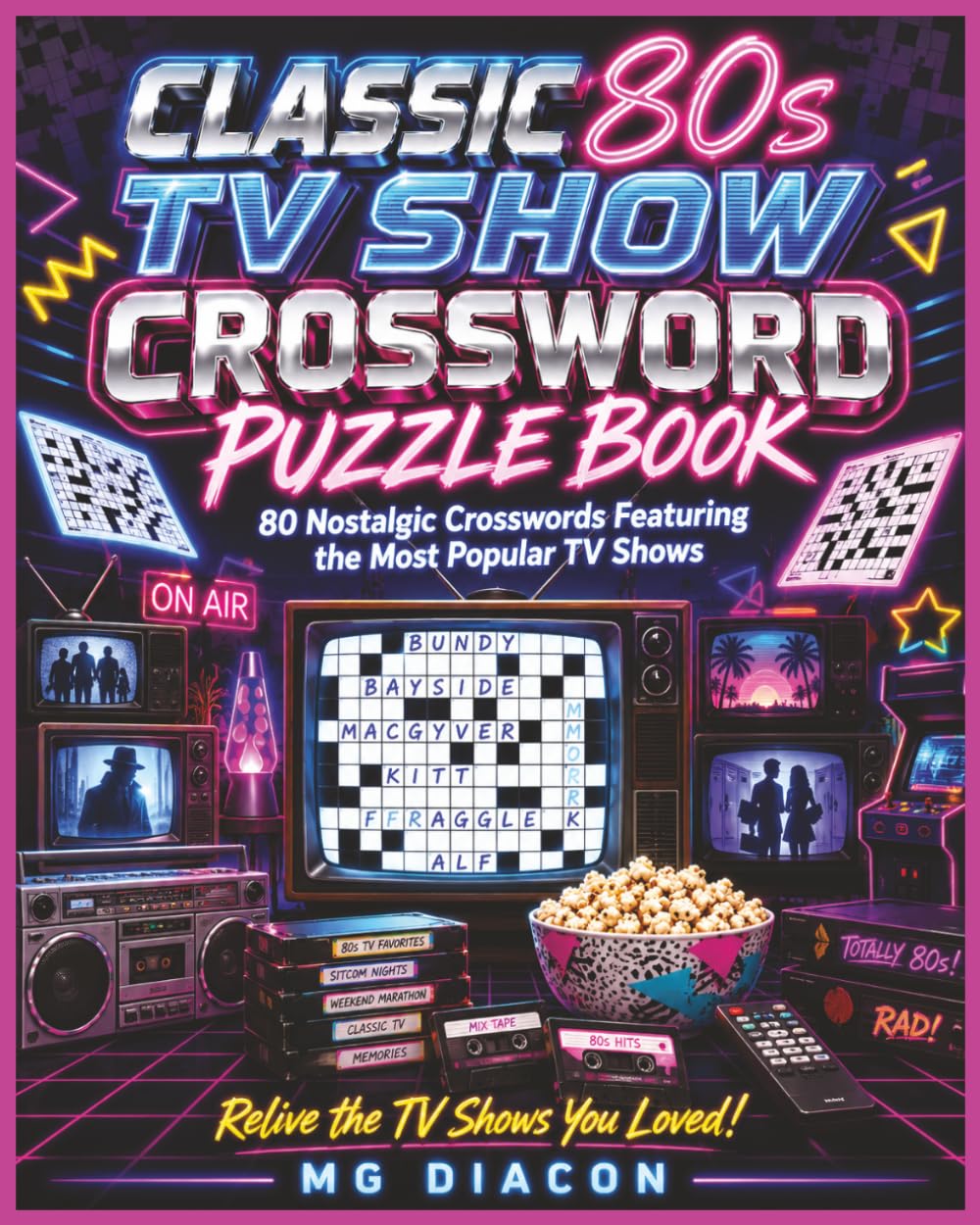 CLASSIC 80s TV SHOW CROSSWORD PUZZLE BOOK: 80 Nostalgic Crosswords Featuring the Most Popular TV Shows of the 1980s