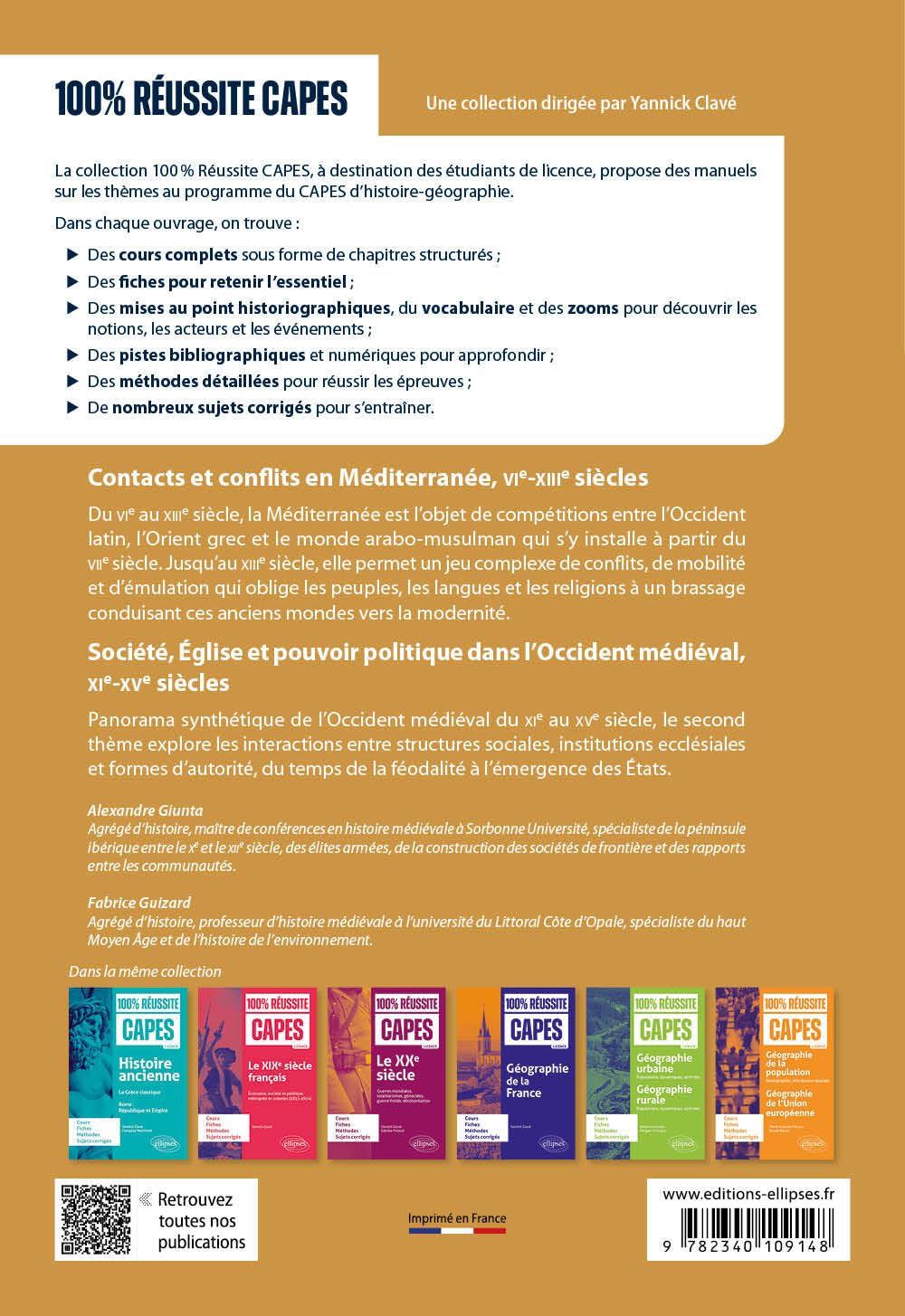 Histoire médiévale: Contacts et conflits en Méditerranée, VIe-XIIIe siècles ; Société, église et pouvoir politique dans l’Occident médiéval, XIe-XVe siècles