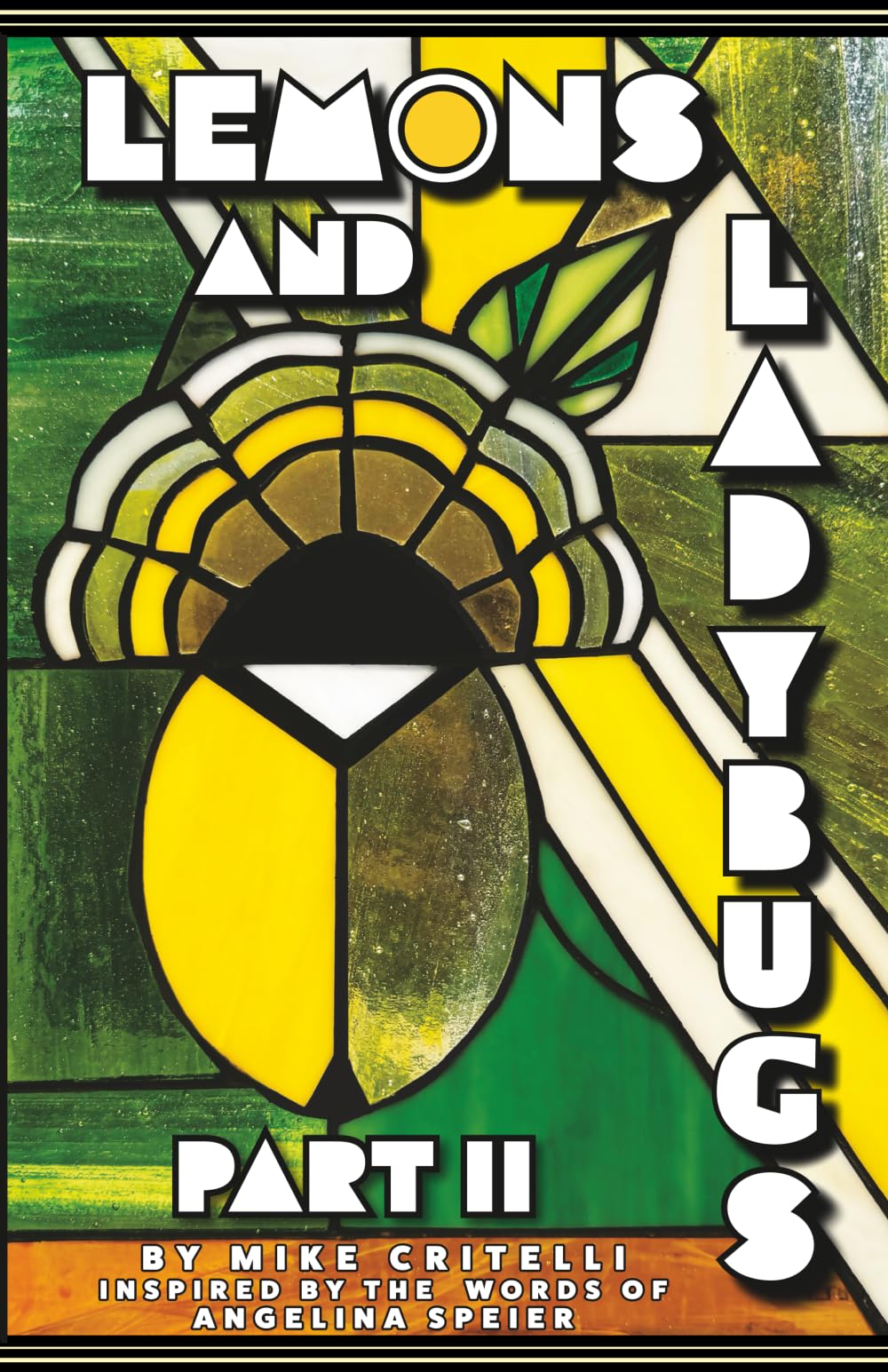 Lemons and Ladybugs: Part II