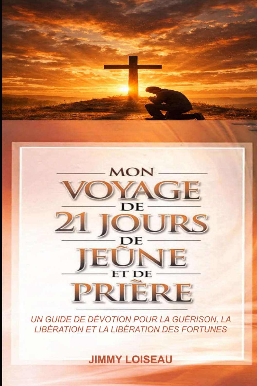 MON PARCOURS DE 21 JOURS DE JEÛNE ET DE PRIÈRE