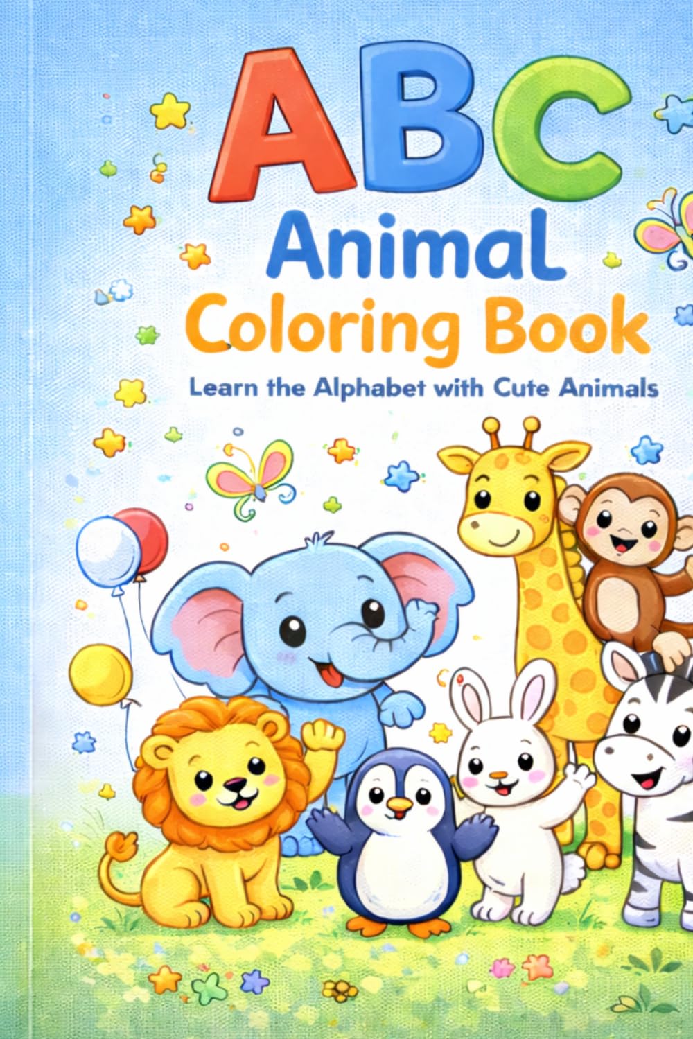 ABC Animal Coloring Book for Kids Ages 3–5: Learn the Alphabet with Cute Animals | Preschool Coloring Book