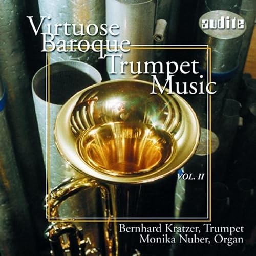 Virtuose Trompetenmusik Des Barock Vol. II (Virtuose Baroque Trumpet