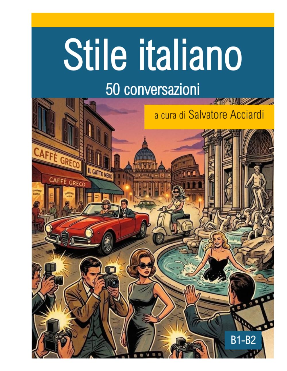 Stile italiano - 50 conversazioni (Test CILS e Italian Workbook)