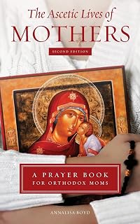 The Ascetic Lives of Mothers, Second Edition