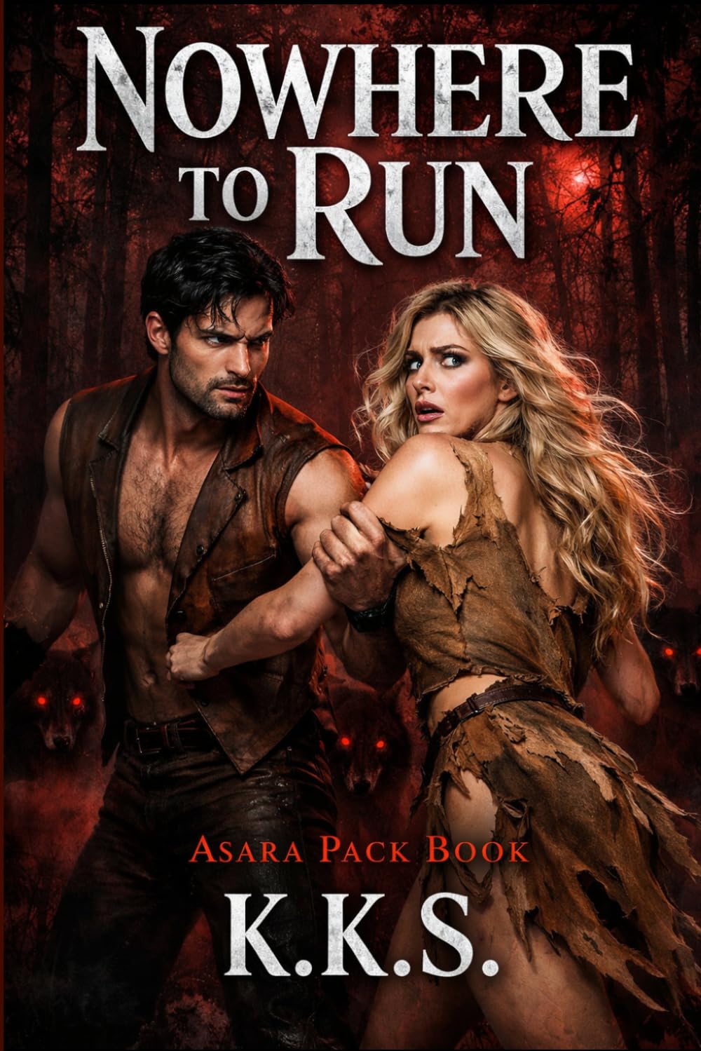 Nowhere to Run: Asara Pack Tale (The Asara Pack)
