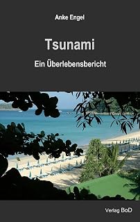 Tsunami: Ein Überlebensbericht