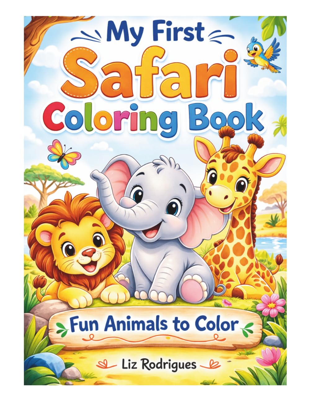 My First Safari coloring book: Fun Animals to Color