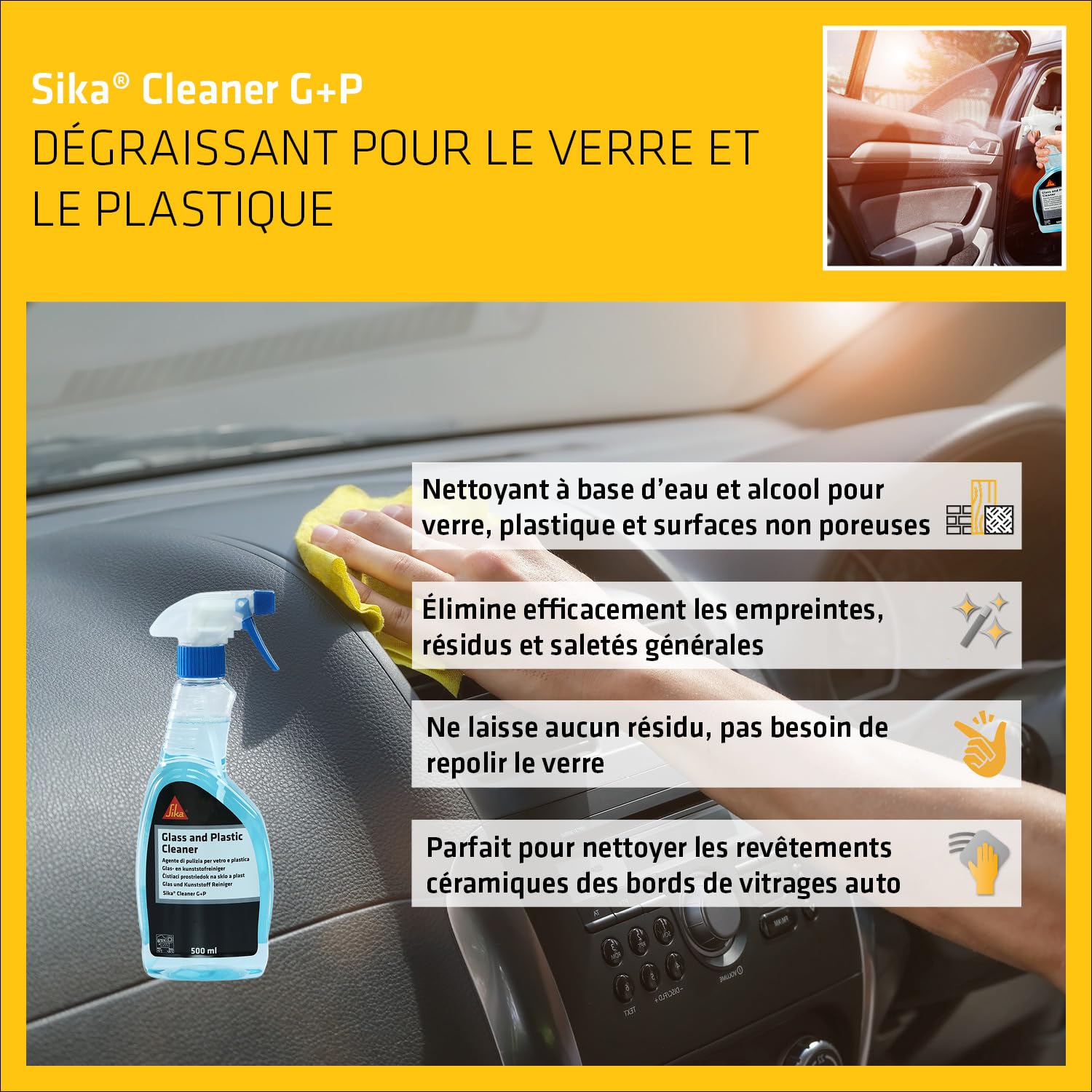 SIKA - Nettoyant surfaces non poreuses - Sika Cleaner G+P - Nettoyant vitres et plastiques sans résidu - Base aqueuse - Élimine traces, graisses et saletés - Usage automobile et domestique - 500ml