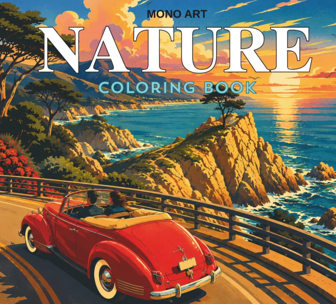 Nature Coloring Book for Adults - National Parks Coloring Pages for Men & Women: Experience Relaxation with Breathtaking Nature-Themed Landscapes from the USA and Beyond