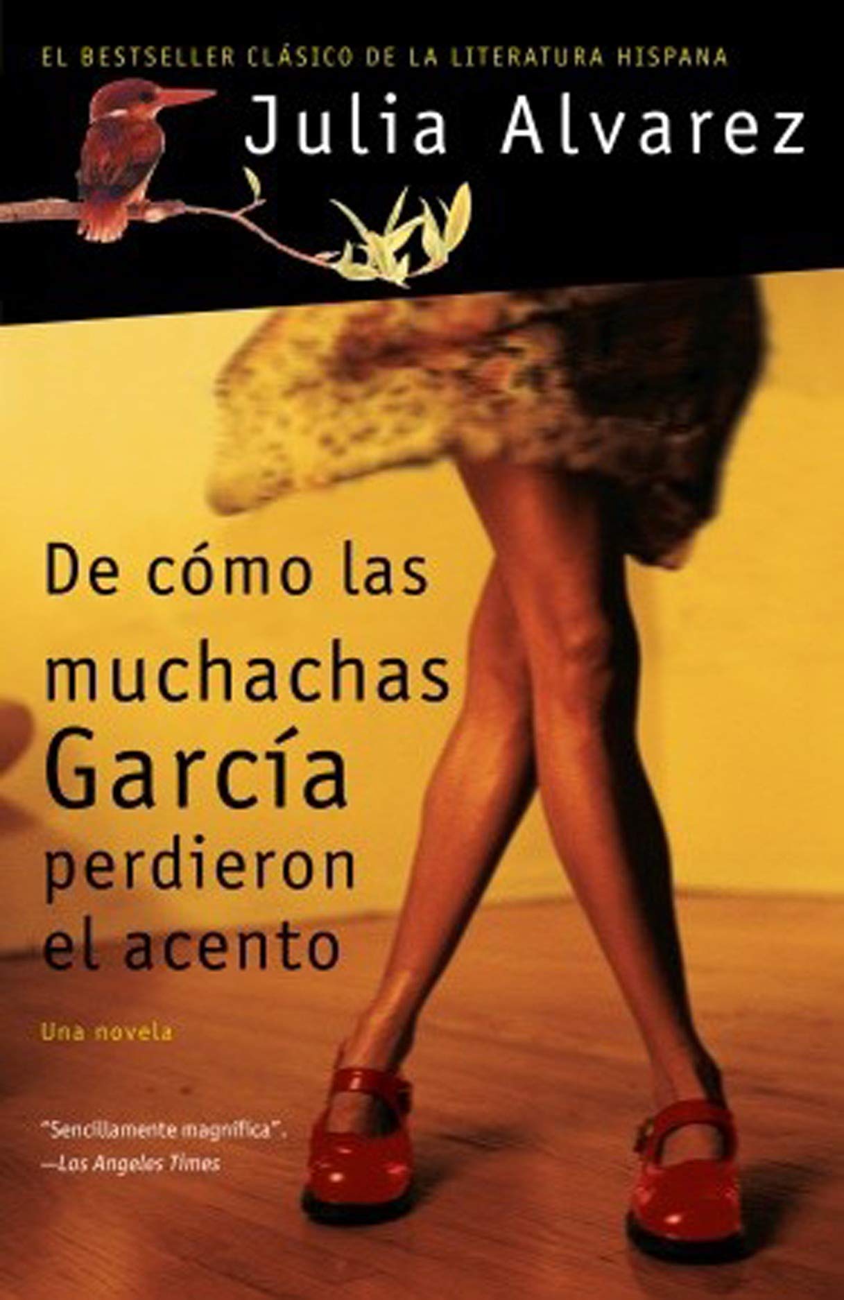 De cómo las muchachas García perdieron el acento (Spanish Edition)