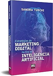 Estratégias de Marketing Digital na Era da Inteligência Artificial