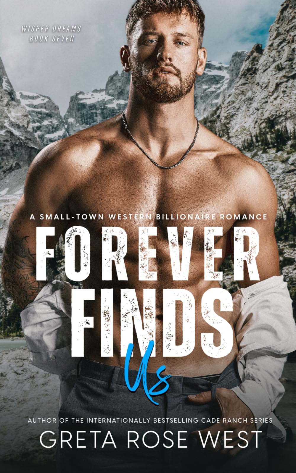 Forever Finds Us: A Small-Town Western Billionaire Romance: 7 (Wisper Dreams)