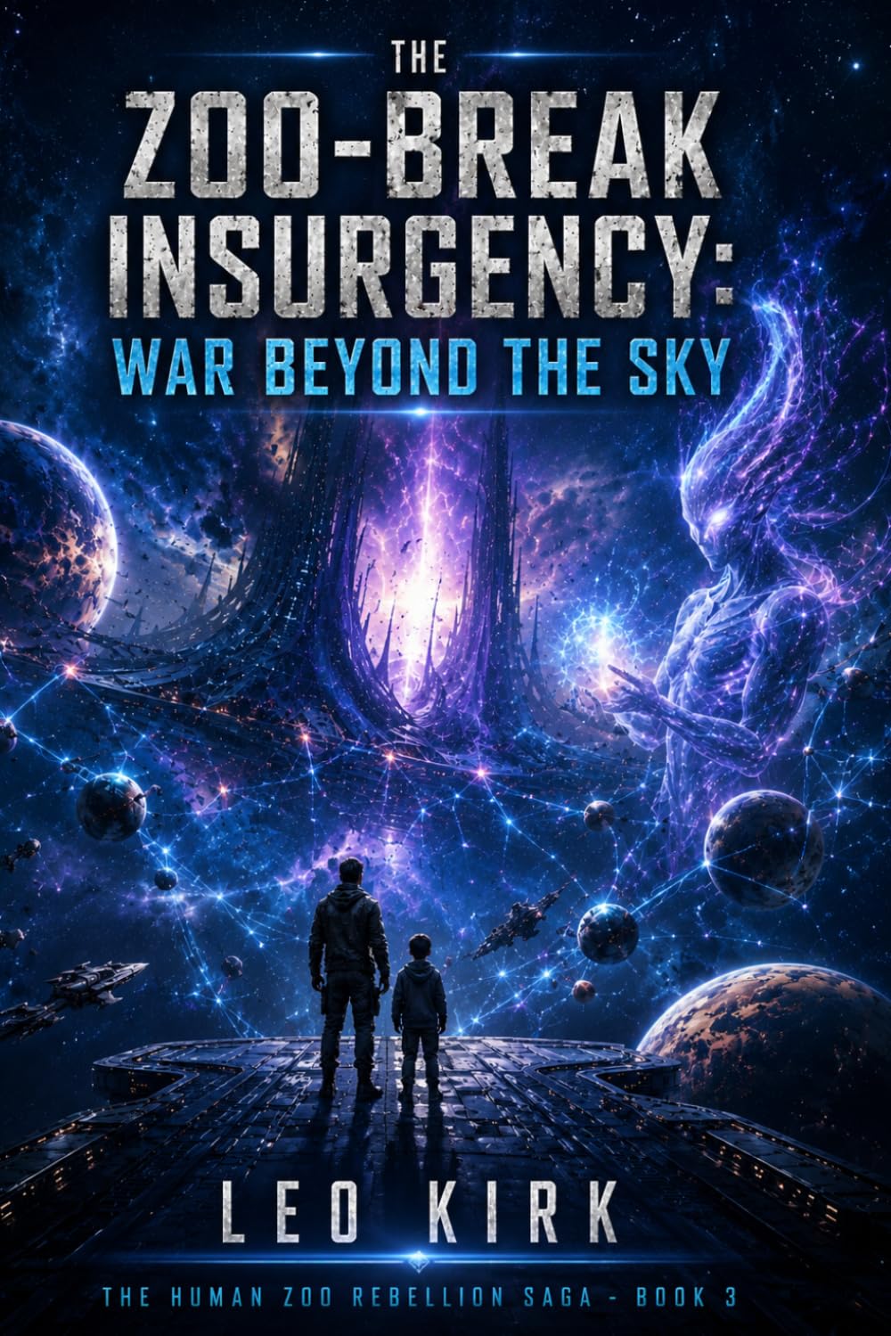 The Zoo-Break Insurgency: War Beyond the Sky: They Took Back Earth. Now They Take the Fight to the Stars.