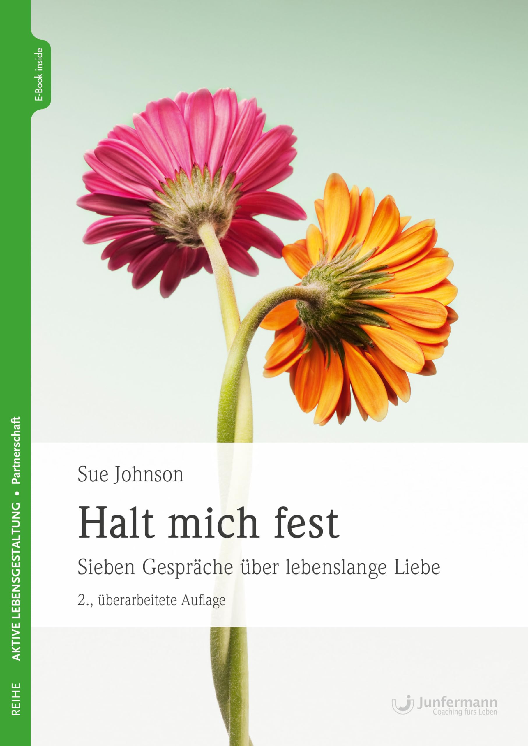 Halt mich fest: Sieben Gespräche über lebenslange Liebe (German Edition)