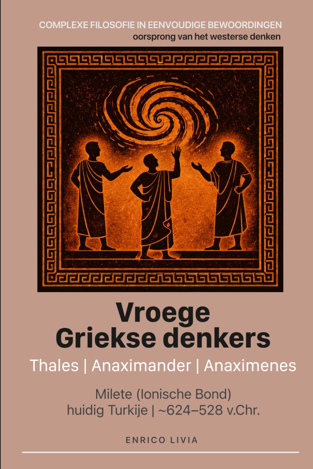 Vroege Griekse denkers: Thales, Anaximander, Anaximenes (Complexe filosofie in eenvoudige bewoordingen)