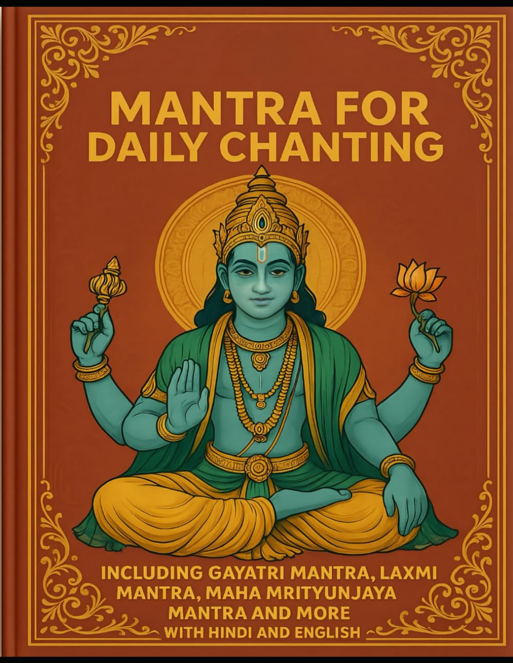 Mantra Book: 30 Mantras for Daily Chanting, Unlock Peace, Power, and Positivity
