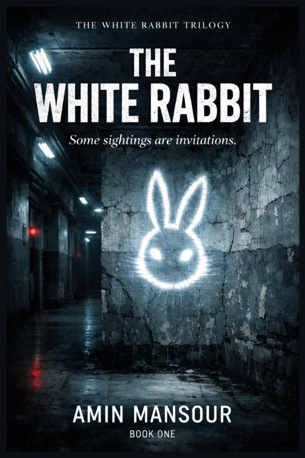 THE WHITE RABBIT: A Psychological Sci-Fi Thriller (The White Rabbit Trilogy Book 1)