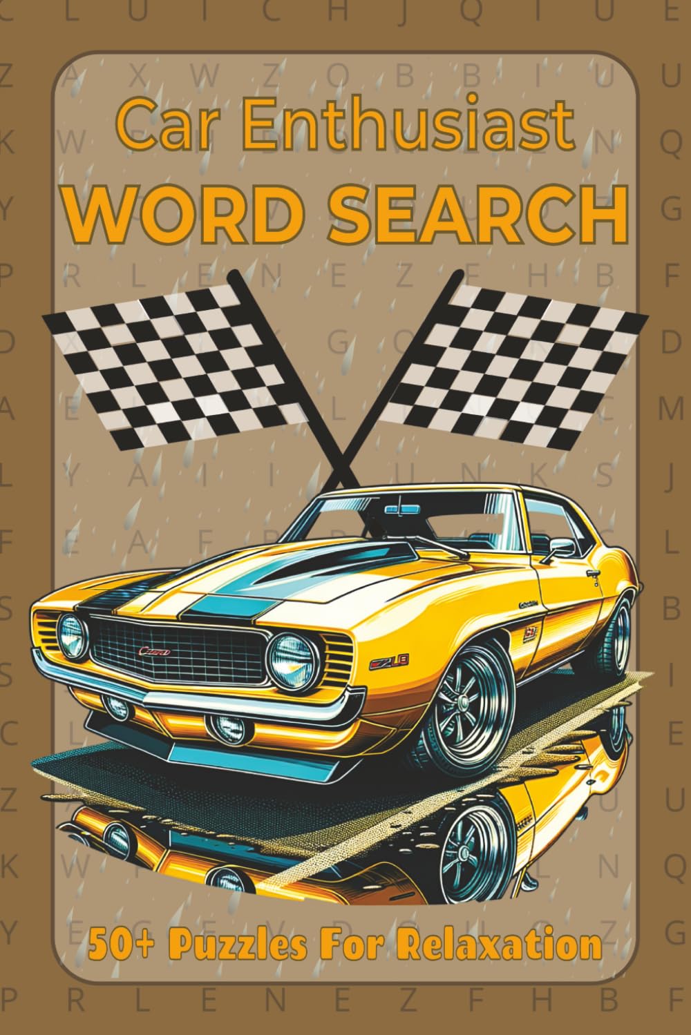 Car Enthusiast Word Search: 50+ Automotive Puzzles for Gearheads, Mechanics & Car Lovers: A High-Octane Collection of Engine Parts, Tools, Racing Terms & More | Fun Brain Games for Adults and Teens