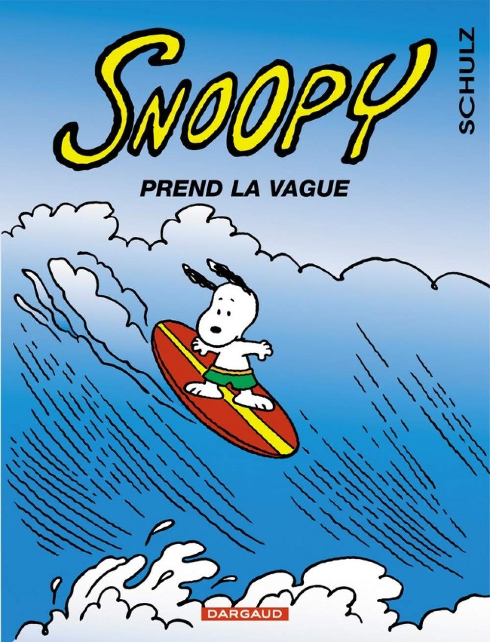 Snoopy 34 Prend la vague Schultz, Charles