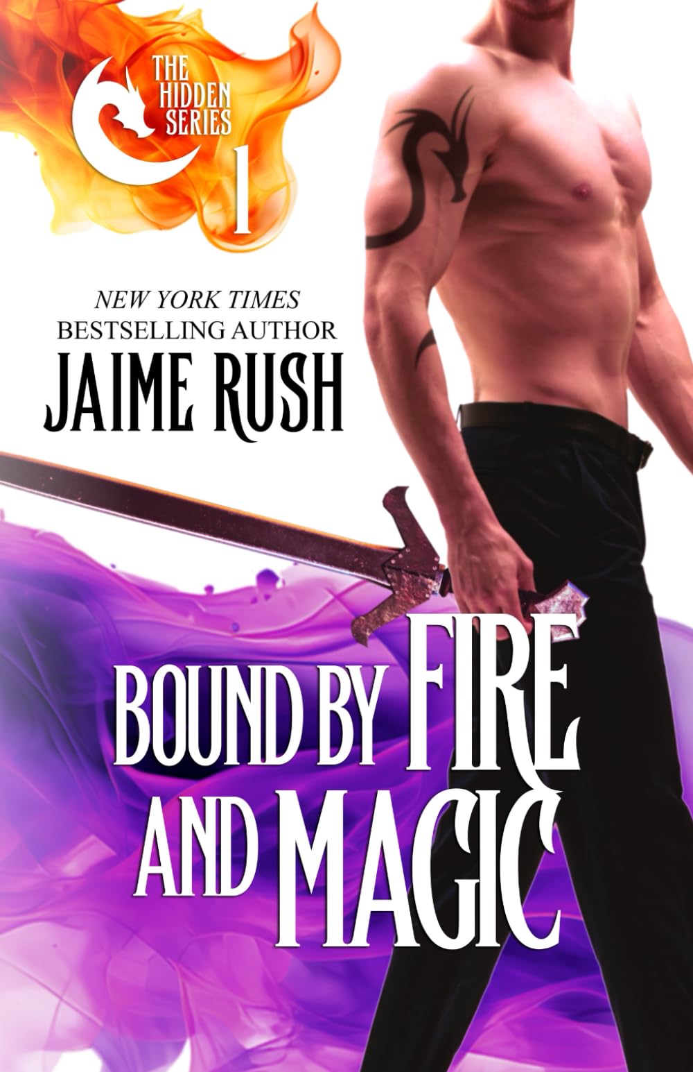 Bound by Fire and Magic: 1 (Hidden)