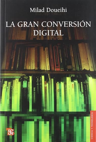 La Gran Conversion Digital