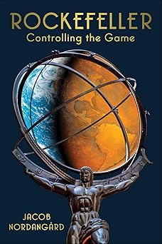 Rockefeller: Controlling the Game-Wow! eBook