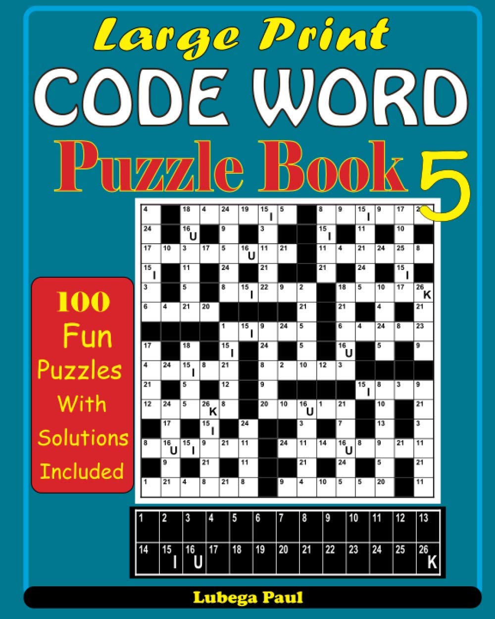 Large Print CODE WORD Puzzle Book 5: A Puzzle Book For Adults, With Hours of Endless Entertainment (CODE WORD BOOK 5)