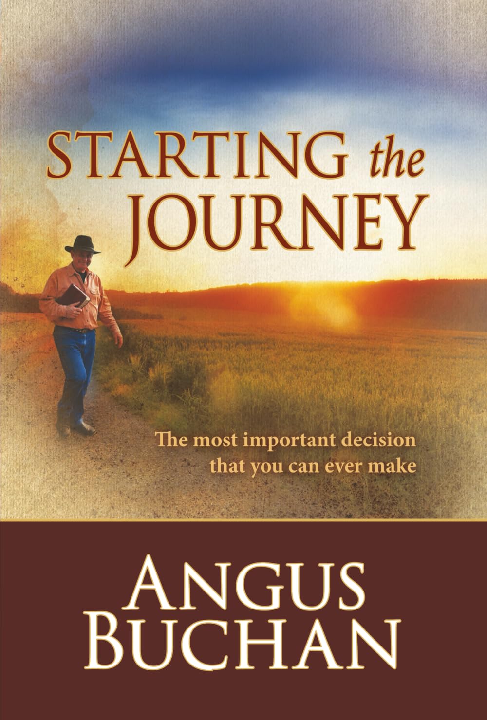 Starting the Journey: The most important decision that you can ever make