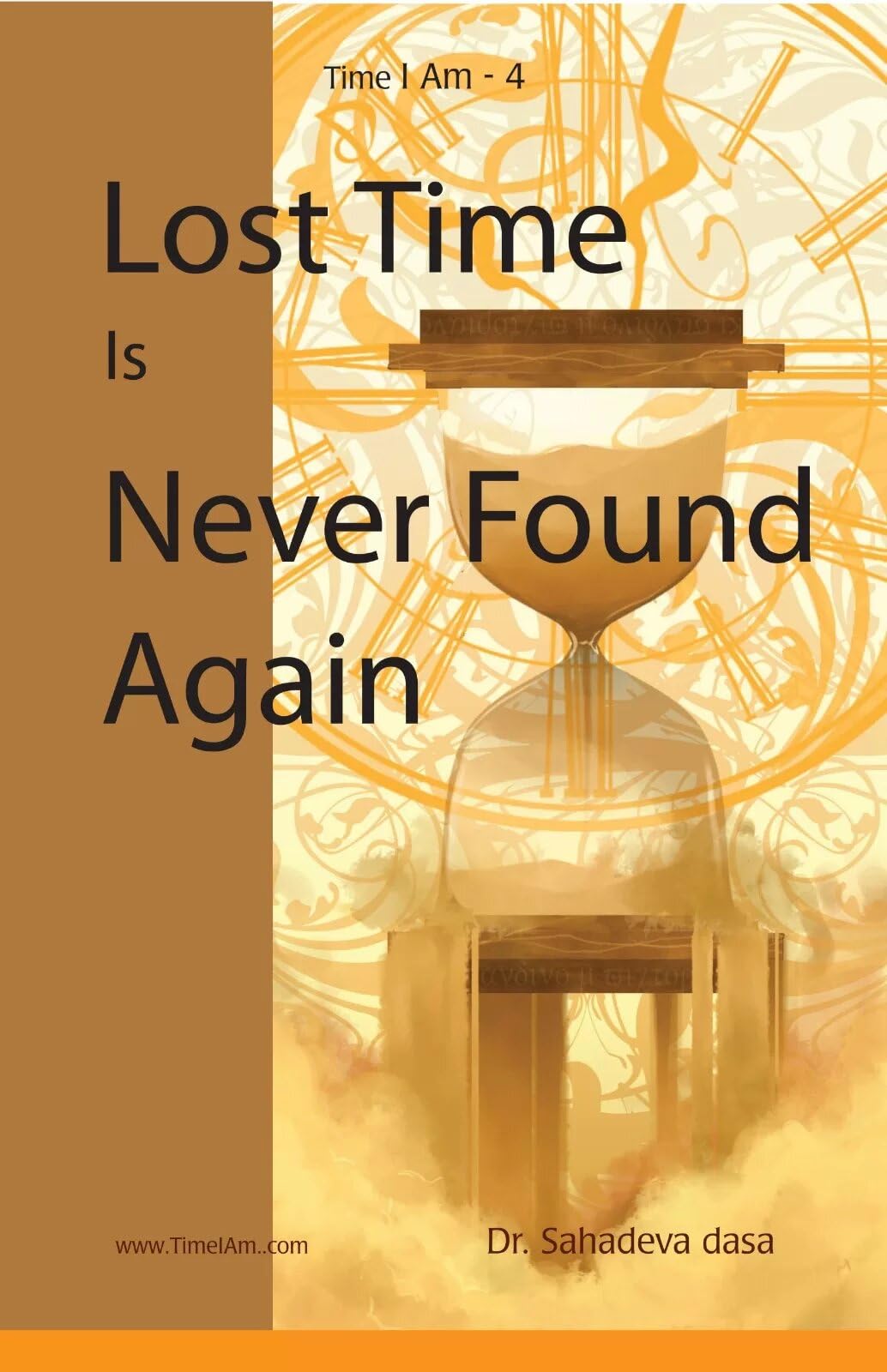 Lost Time Is Never Found Again
