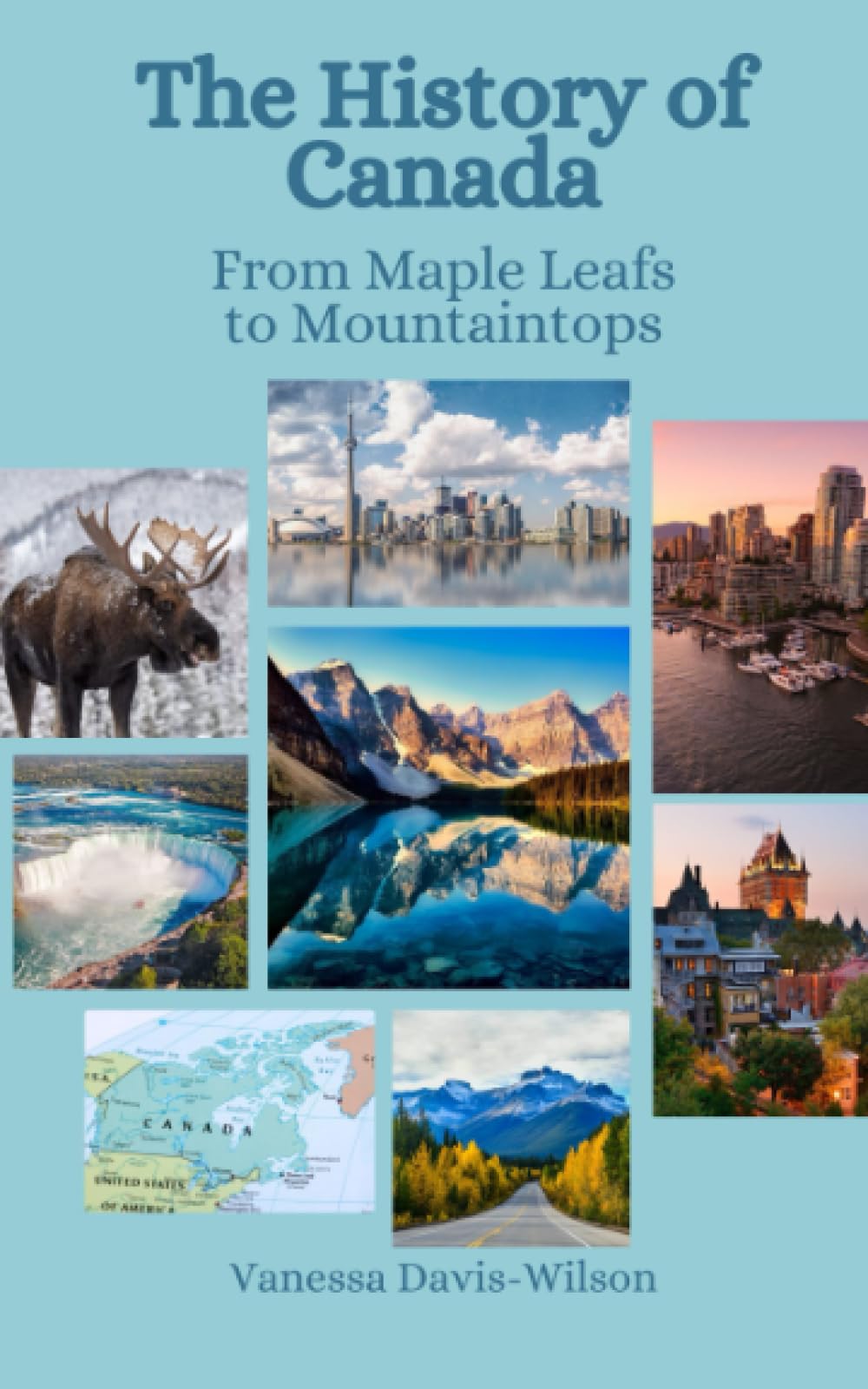 The History of Canada: From Maple Leafs to Mountaintops