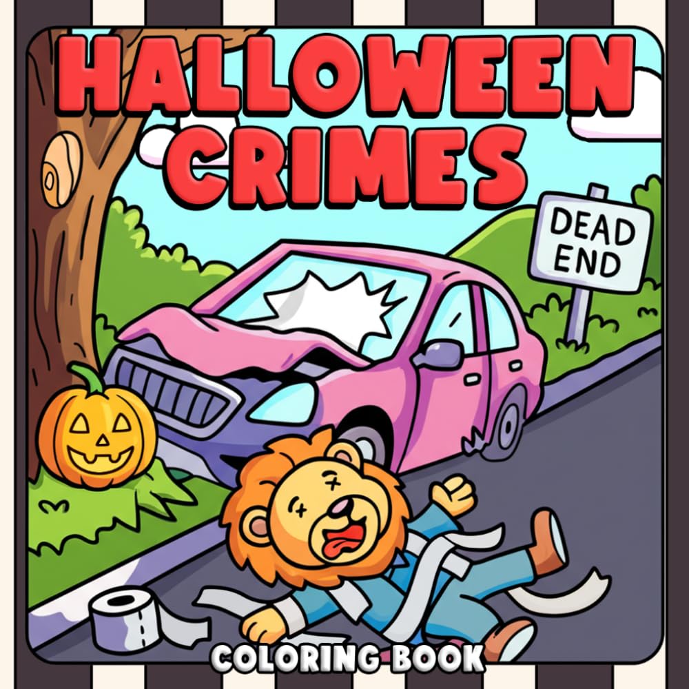 Halloween Crimes Coloring Book: Cute Animal Outlaw Coloring Pages with Spooky Humor, Adorable Troublemakers, Funny Crime-Inspired Scenes, and Relaxing Fun