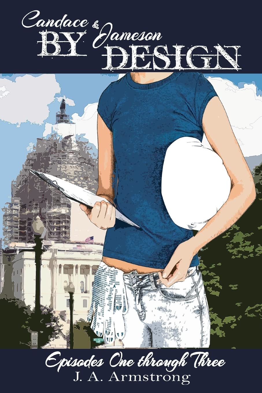 By Design: Candace & Jameson: Episodes One through Three: Volume 1