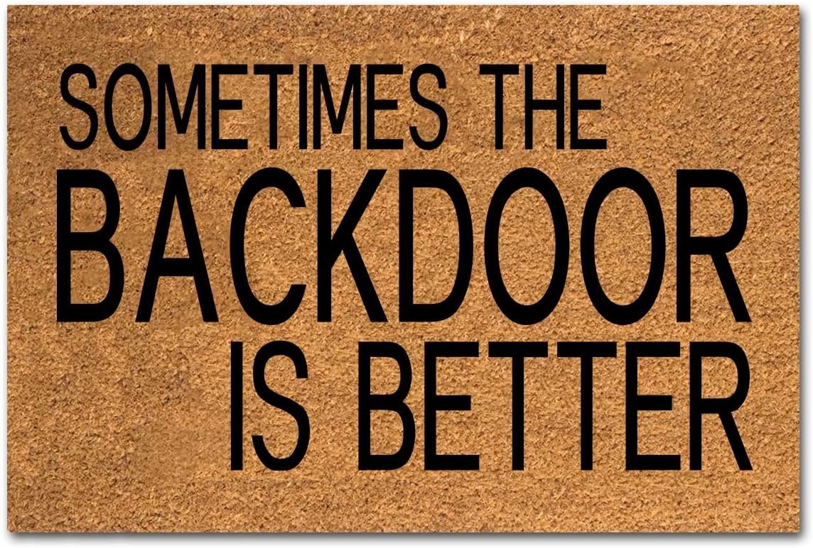 Coir Doormat - Sometimes The Back Door is Better - 23.7x15.7 inch - Brown - Small - Modern - Water Resistant - Machine Made - Rectangular - Low Pile - Durable - Outdoor