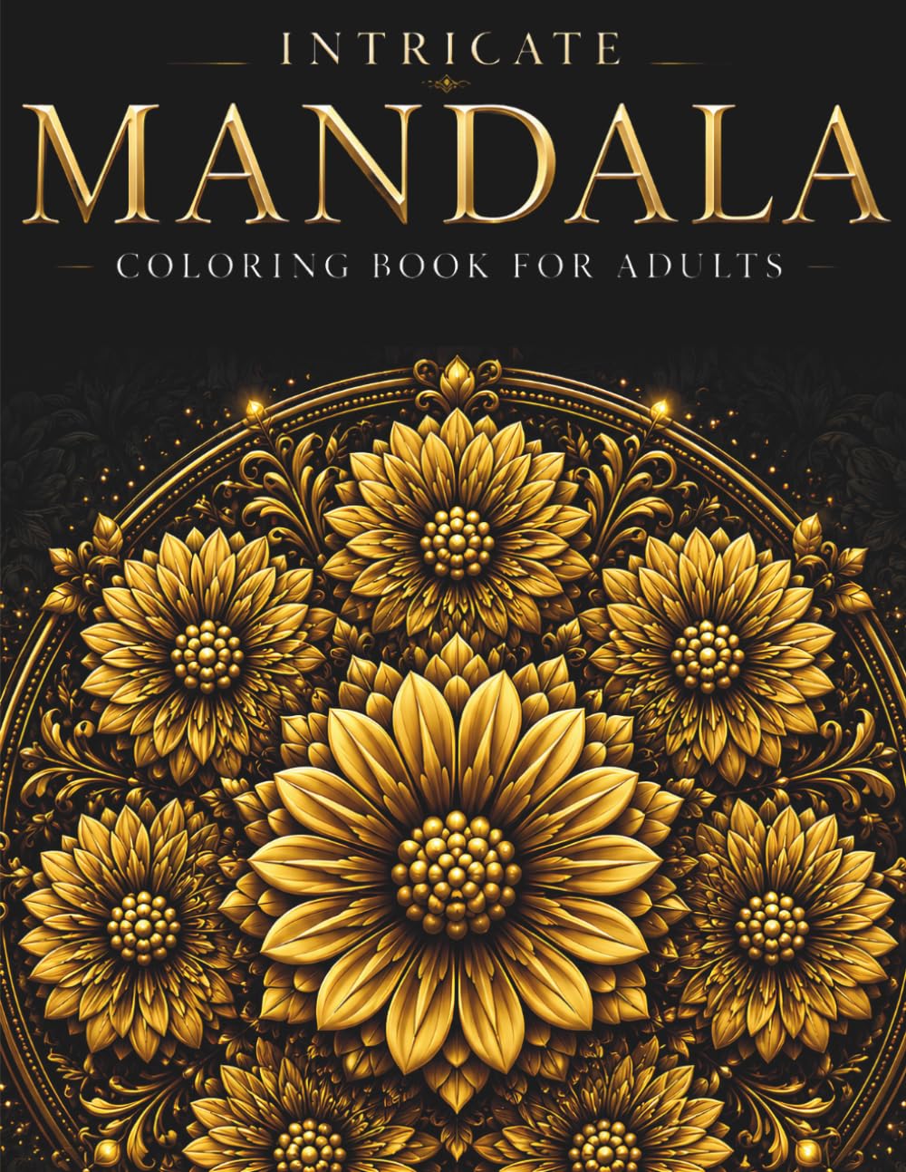 Detailed Mandala Coloring Book for Adults: Intricate, Complex & Advanced Designs for Deep Focus & Relaxation (StillHaven Studio Mandalas – Hard)