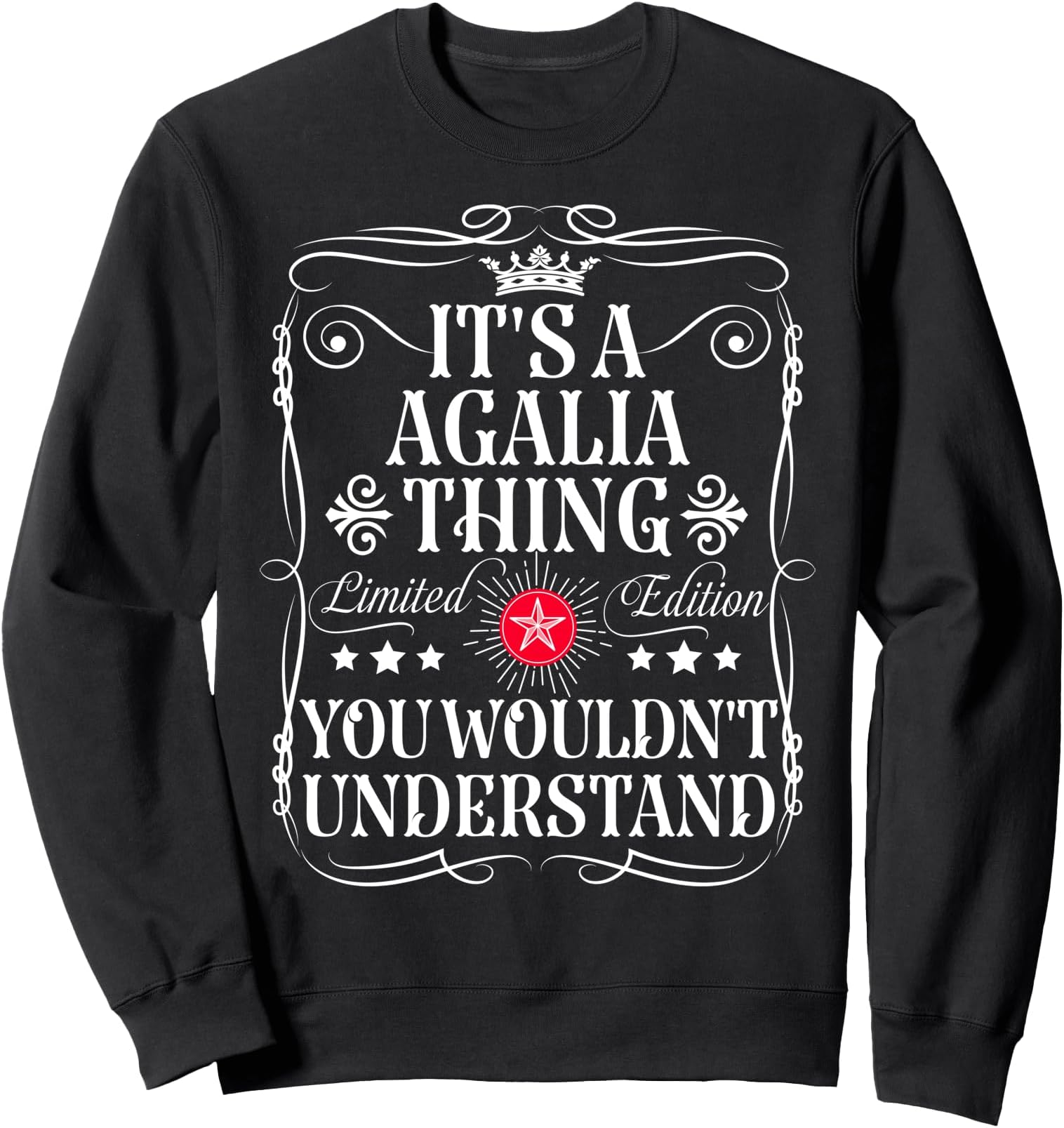 Agalia Name Its A Agalia Thing You Wouldn't Understand Sweatshirt