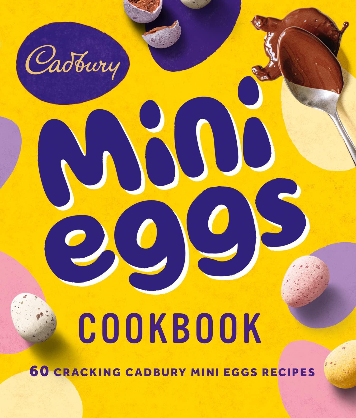 Cadbury The Mini Eggs Cookbook | Hardback