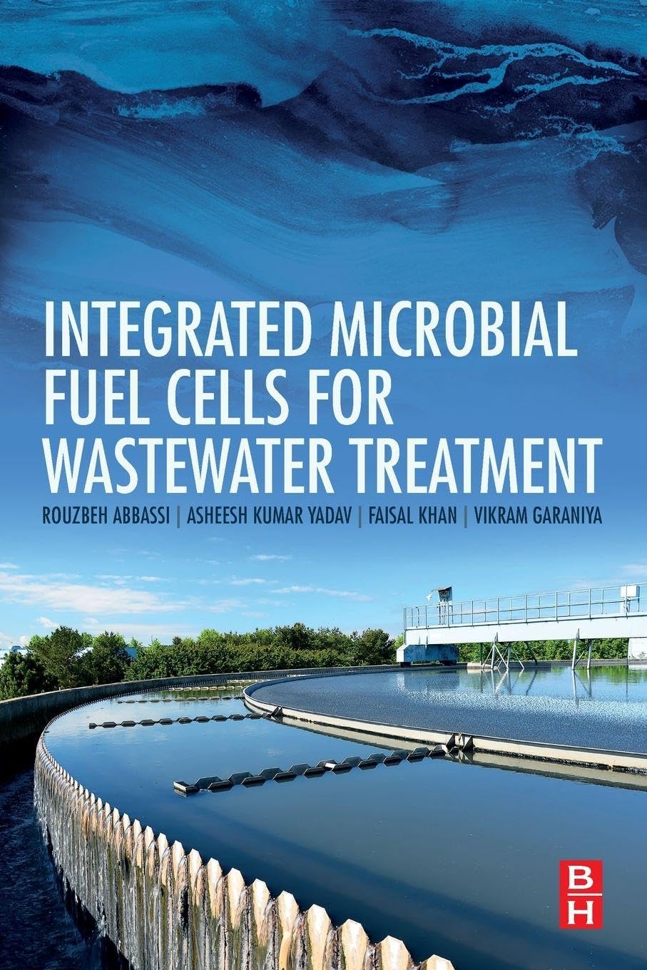 Integrated Microbial Fuel Cells for Wastewater , Abbassi, Yadav, Khan,#