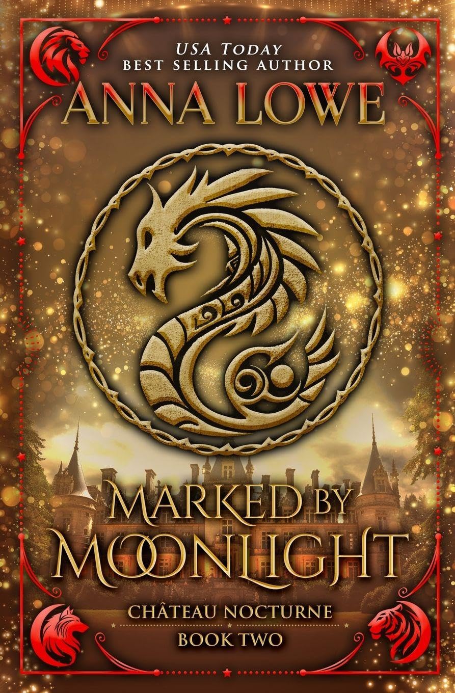 Marked by Moonlight: a magical, mysterious shapeshifter/vampire romance: 2 (Château Nocturne)