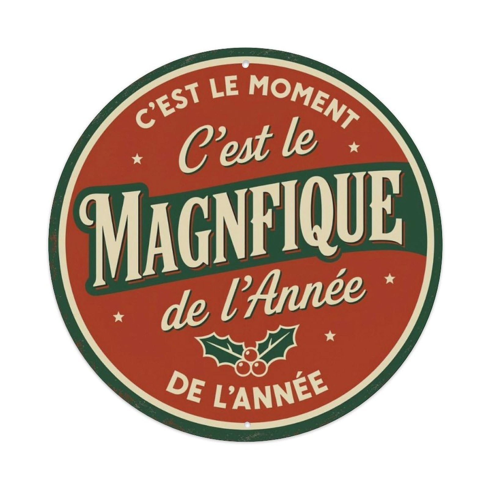 French Vintage Holly Christmas Round Decor Sign Vintage Aluminium Metal Sign, Retro Wall Decor for Home, Bar, Garage & Farmhouse 20x20cm
