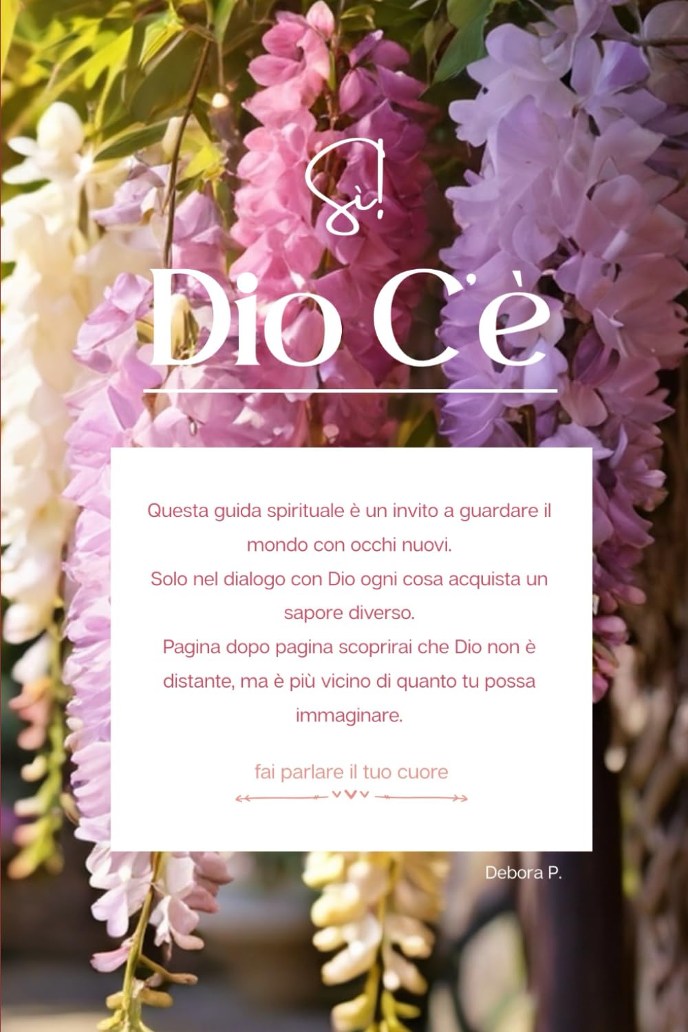 Sì, Dio c'è