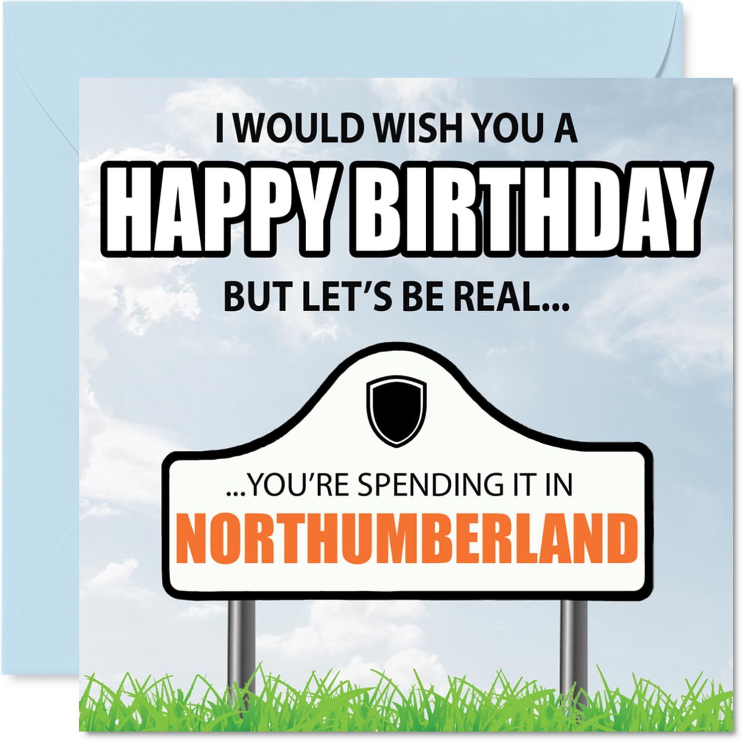 Funny Northumberland Birthday Card for Men Women - Spending the day in Northumberland - Happy Birthday Card for Grandad Nan Husband Grandma, 145mm Bday Greeting Cards