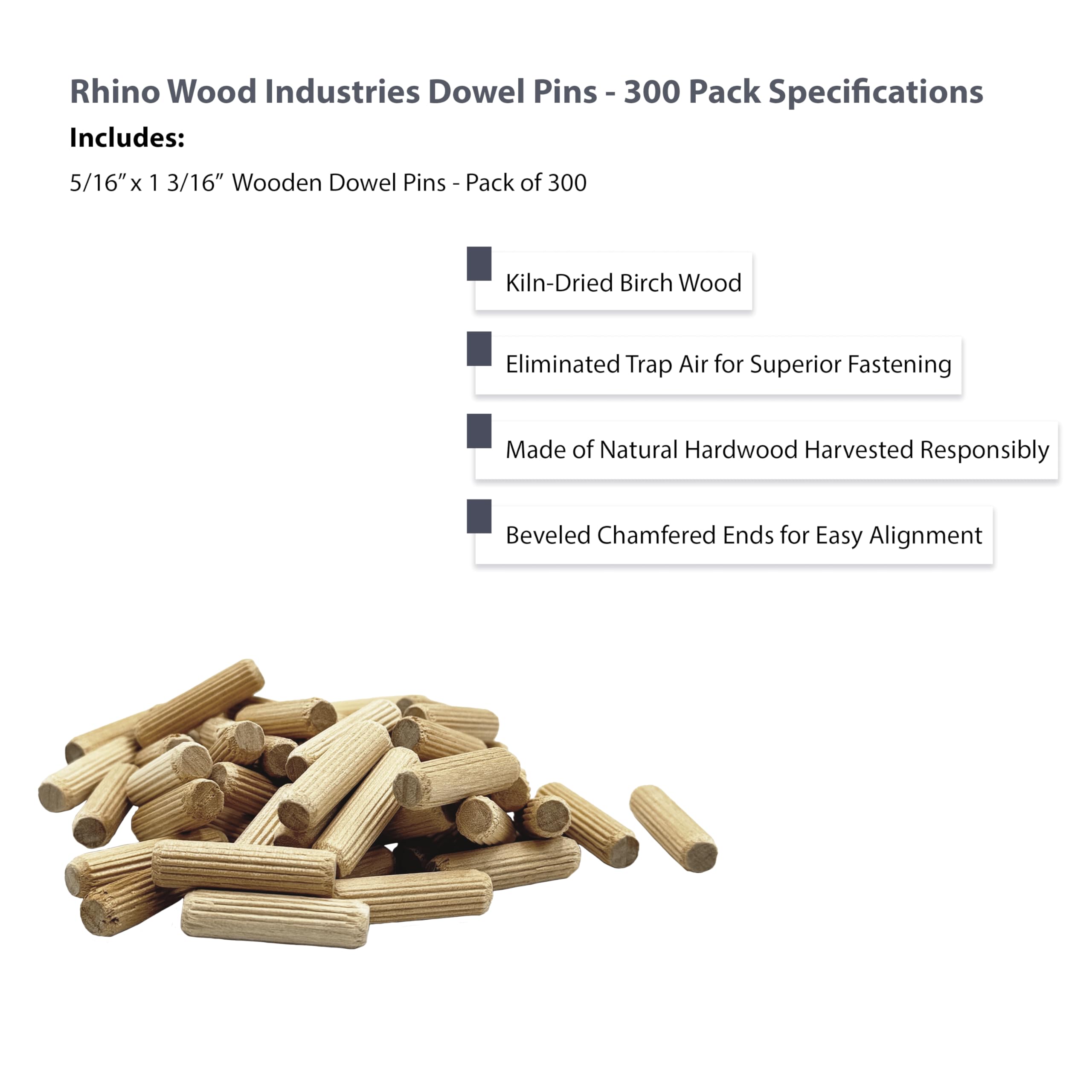 Rhino Wood Industries - 5/16" x 1 3/16" - 300 Pack Wooden Dowel Pins - Kiln Dried, Fluted, and Beveled (5/16" x 1 3/16", 300pk) 1