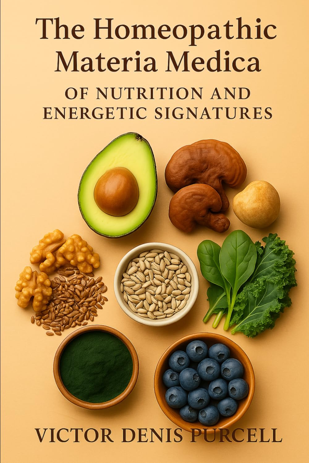 The Homeopathic Materia Medica of Nutrition and Energetic Signatures