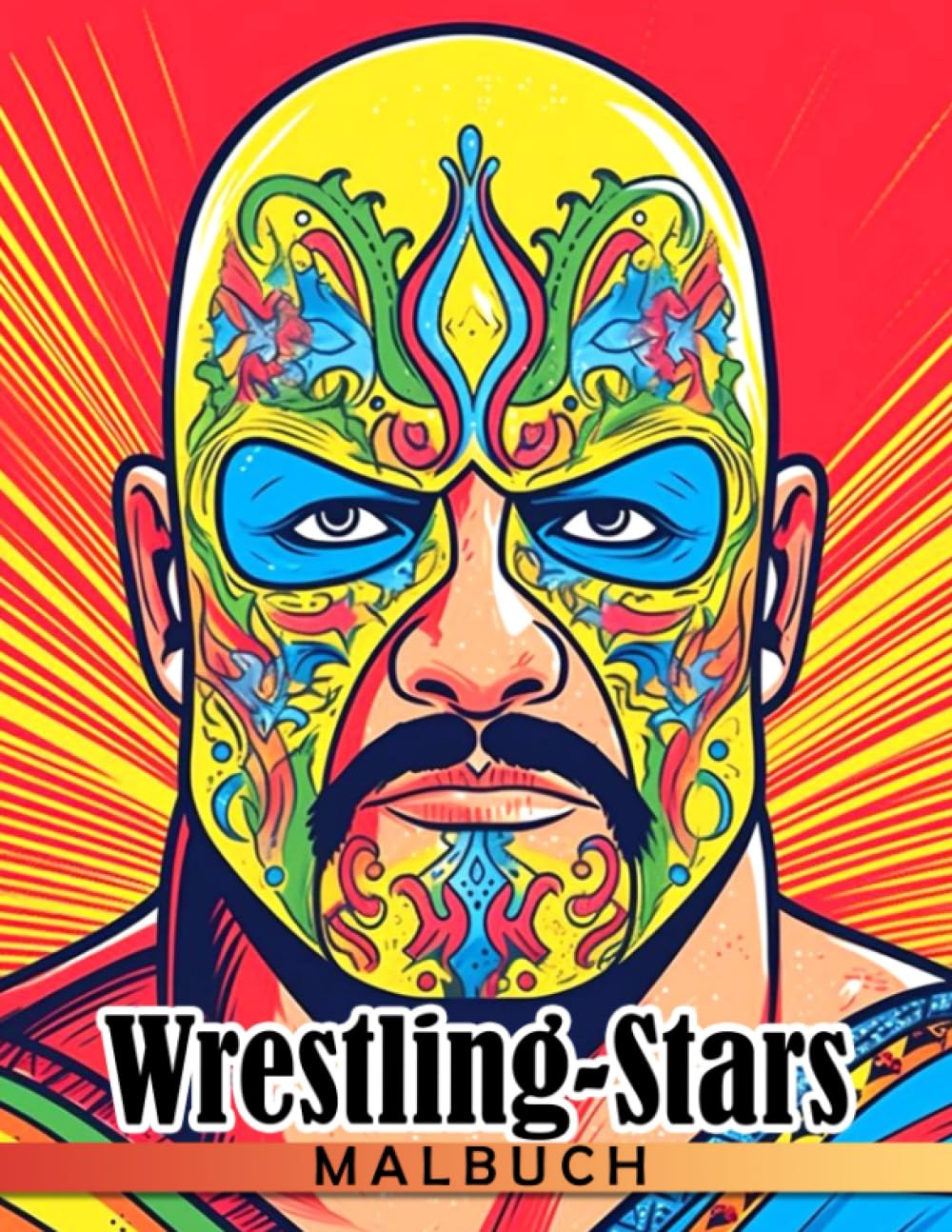 Wrestling-Stars-Malbuch: Great Coloring Pages For Kids, Boys, Girls | Perfect Gift Birthday or Holidays With 50+ Color Pages Of wwє Star