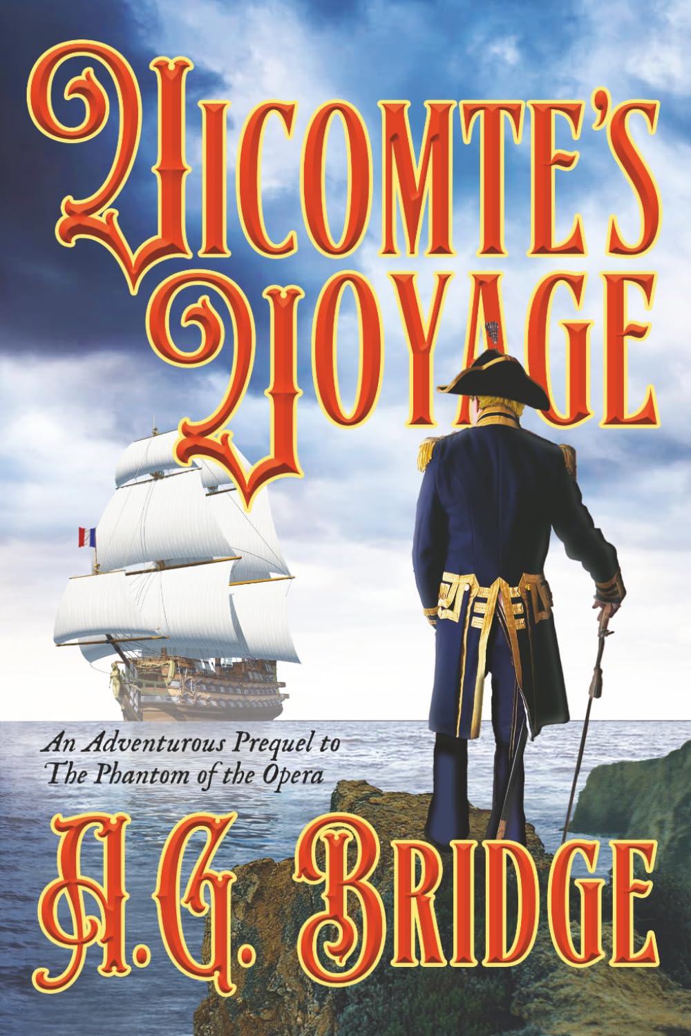 Vicomte's Voyage: An Adventurous Prequel to The Phantom of the Opera