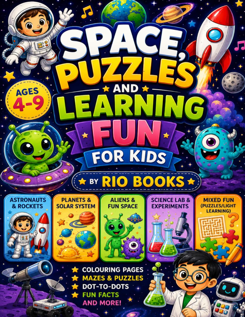 Space, Puzzles and Learning Fun for Kids: Coloring Pages, Mazes, Puzzles, STEM Learning, Science Experiments & Fun Facts