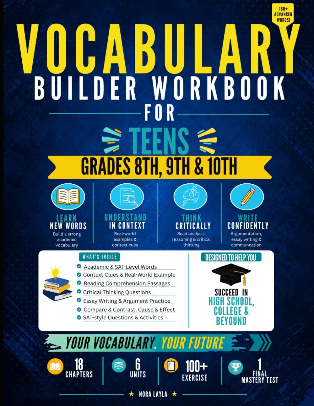 Vocabulary Builder Workbook for Teens: 180 Advanced Academic Words with Context Clues, Reading Comprehension, Critical Thinking, and Writing Activities for Grades 8–10