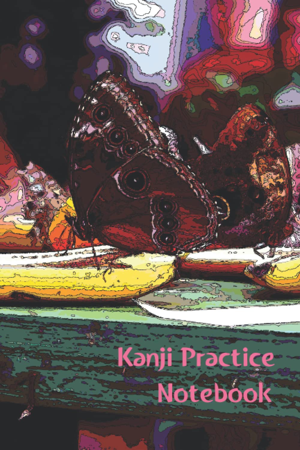 Kanji Practice Notebook: Cute Butterfly Inspired 6x9" Kanji Practice Notebook for People Learning Japanese