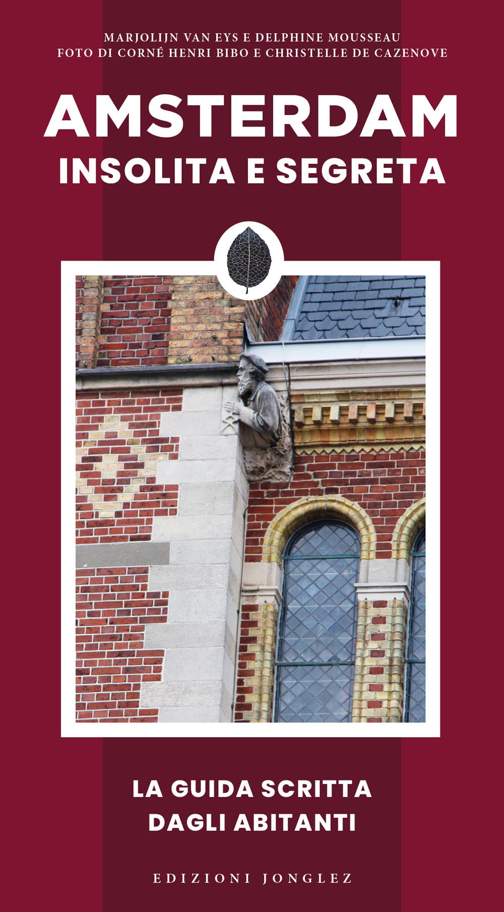 Amsterdam Insolita E Segreta - 4