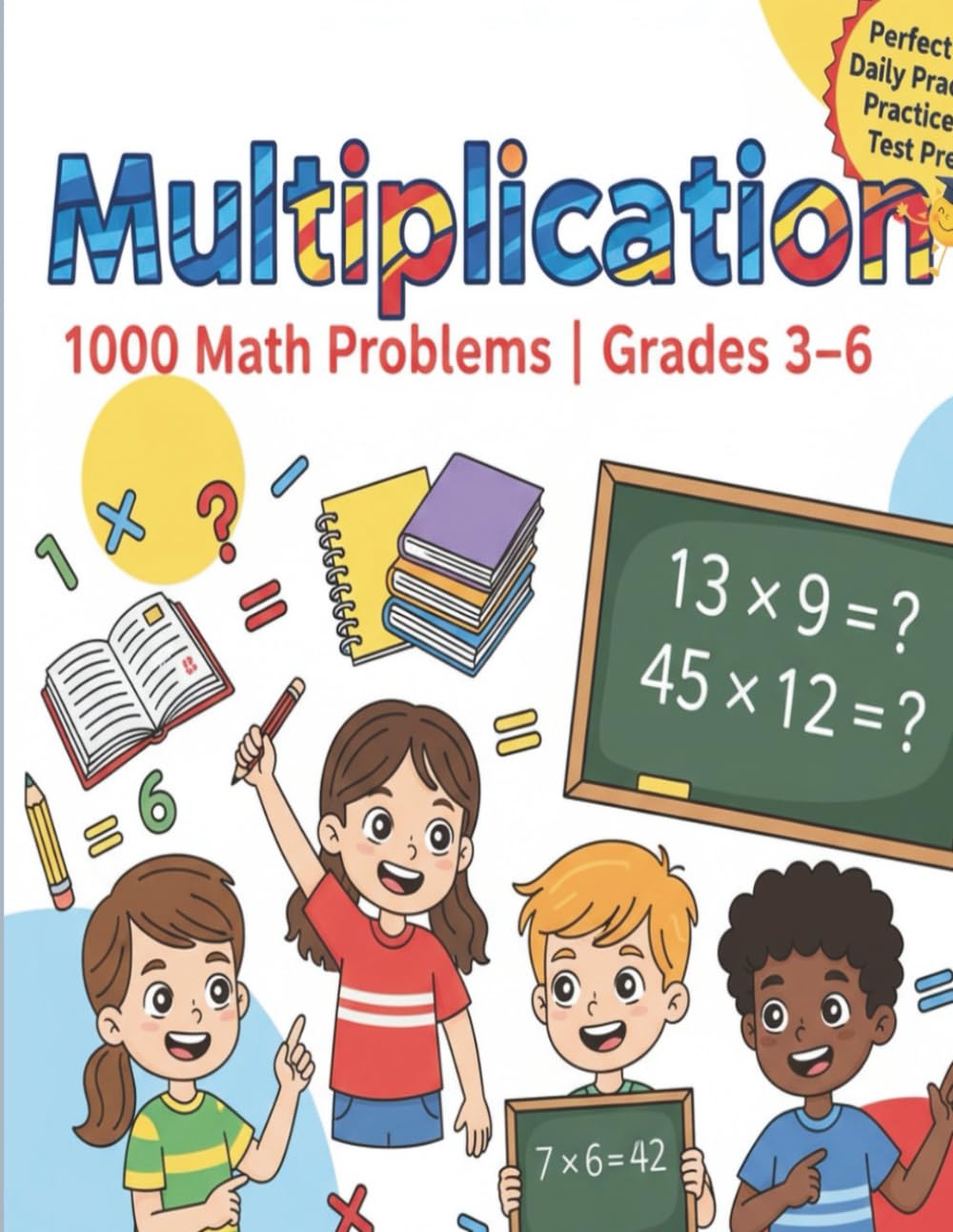 1000 Multiplication Math Problems: Daily Fact Fluency Drills (Grades 3-6 Bundle)